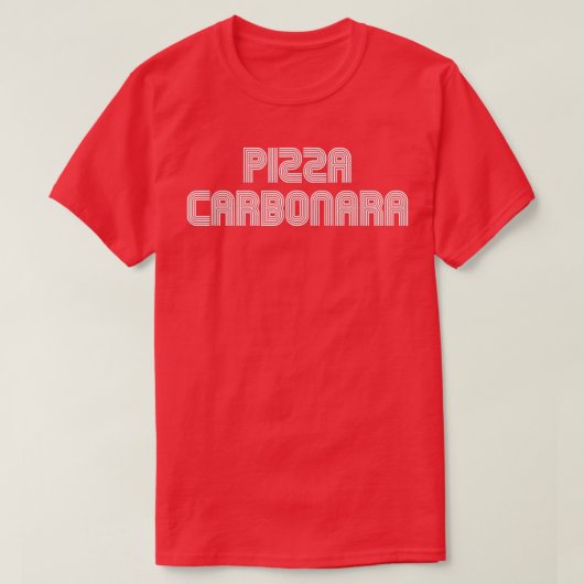 Pizza Carbonara Food Lover Retro 70s 80s Funny  T-Shirt (Design vorne)