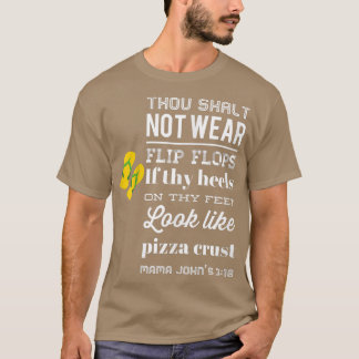 Pizza Crust Spaß Flip Flops Heels Männer Frauen Ts T-Shirt
