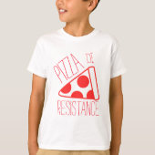 Pizza de Resistance T-Shirt (Vorderseite)