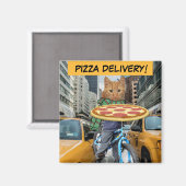 PIZZA DELIVERY! CAT MAGNETS MAGNET (Vorderseite/Rückseite)