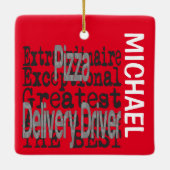 Pizza Delivery Driver Extraordinaire CUSTOM Keramikornament (Rückseite)