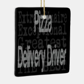Pizza Delivery Driver Extraordinaire Keramikornament (Rechts)