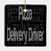 Pizza Delivery Driver Extraordinaire Keramikornament (Rückseite)