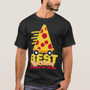 Pizza Delivery Driver Gift T-Shirt
