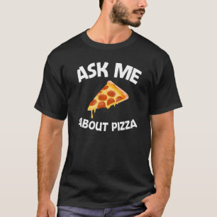 Pizza Designs for Men Food Pun Pie Feinschmecker E T-Shirt