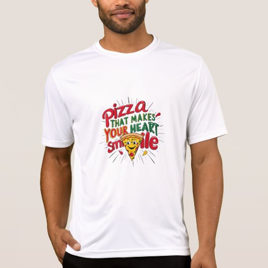 Pizza, die Ihr Herz zum Lächeln T - Shirt macht | (Vorderseite)