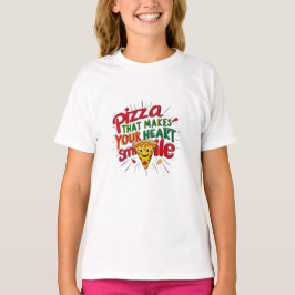 Pizza, die Ihr Herz zum Lächeln T - Shirt macht |
