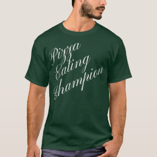 Pizza Eating Champion Wettkampfsieg T-Shirt
