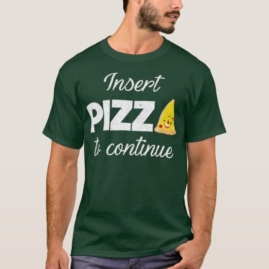 Pizza einfügen, um das Junk Food-Zitat von Feinsch T-Shirt (Vorderseite)