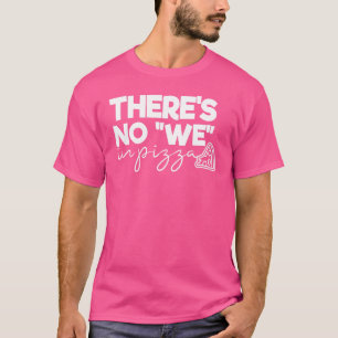 Pizza Feinschmecker Es gibt keine Pizzaangebot Red T-Shirt