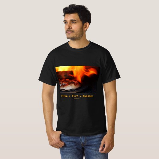 Pizza + Feuer = Phantastischer T - Shirt (Vorne ganz)