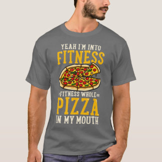 Pizza-Fitness T-Shirt