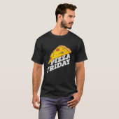 Pizza Friday Pizza T-Shirt (Vorne ganz)