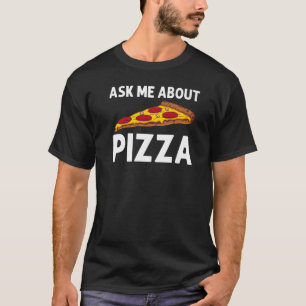 Pizza für Männer Italienische Pizza Pepperoni T-Shirt