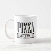 Pizza hat mein Leben verändert Kaffeetasse (Links)