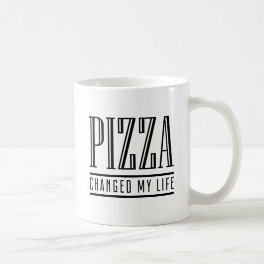 Pizza hat mein Leben verändert Kaffeetasse (Rechts)