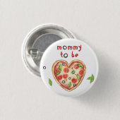 pizza heart baby shower - mommy to be button (Vorne & Hinten)