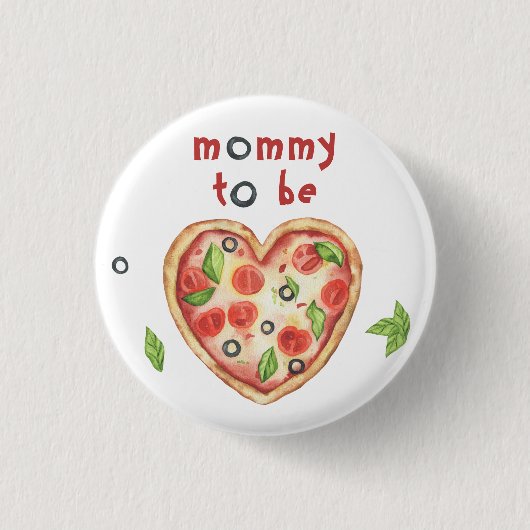pizza heart baby shower - mommy to be button (Vorderseite)
