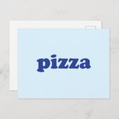 Pizza hellblau-moderne Typografie lustig Postkarte (Vorne/Hinten)