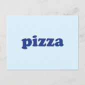 Pizza hellblau-moderne Typografie lustig Postkarte (Vorderseite)