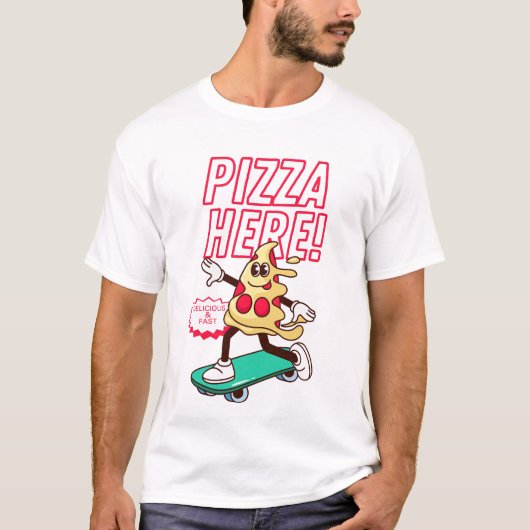 Pizza here T-Shirt (Vorderseite)