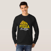 Pizza Is Life Pizza Lover Themed Party T-Shirt (Vorne ganz)