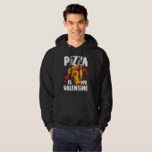 Pizza is my Valentine  1 Hoodie (Vorne ganz)