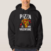 Pizza is my Valentine  1 Hoodie (Vorderseite)