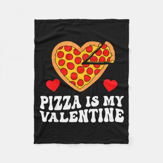 Pizza Is My Valentine Funny Boys Valentines Day To Fleecedecke (Vorderseite)