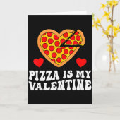 Pizza Is My Valentine Funny Boys Valentines Day To Karte (Gelbe Blume)