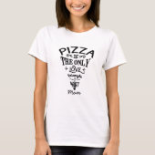 Pizza ist das einzige Dreieck der Liebe, das ich M T-Shirt (Vorderseite)