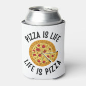 Pizza ist das Leben, wenn Pizza frisch ist Dosenkühler (Kanne Vorderseite)