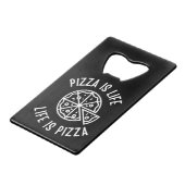 Pizza ist das Leben, wenn Pizza frisch ist Geldbeutel Flaschenöffner (Vorderseite Schrägansicht)