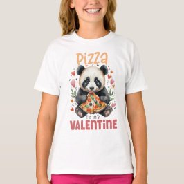 Pizza ist der T - Shirt meiner Valentine Girls