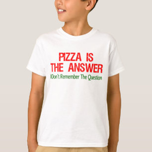 Pizza ist die Antwort T-Shirt