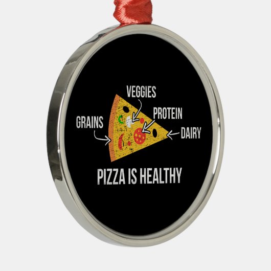 Pizza ist gesund - Carbs - Funny Novelty Fitness Ornament Aus Metall (Rechts)