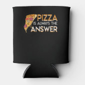 Pizza ist immer die Antwort Pizza Lover Dosenkühler (Vorderseite)