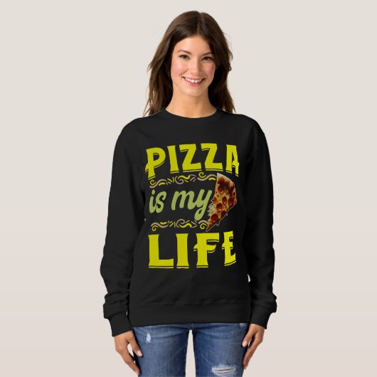 Pizza ist mein Leben Sweatshirt (Vorne ganz)