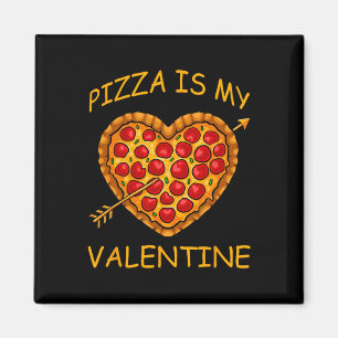 Pizza ist mein Lieblingslied im Valentinstag Magnet