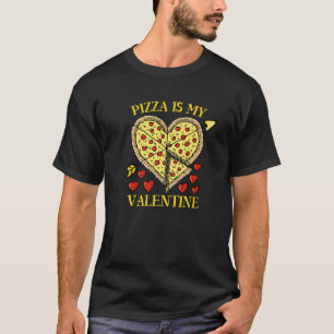 PIZZA IST MEIN VALENTIN, Anti-Valentinstag-Geschen T-Shirt