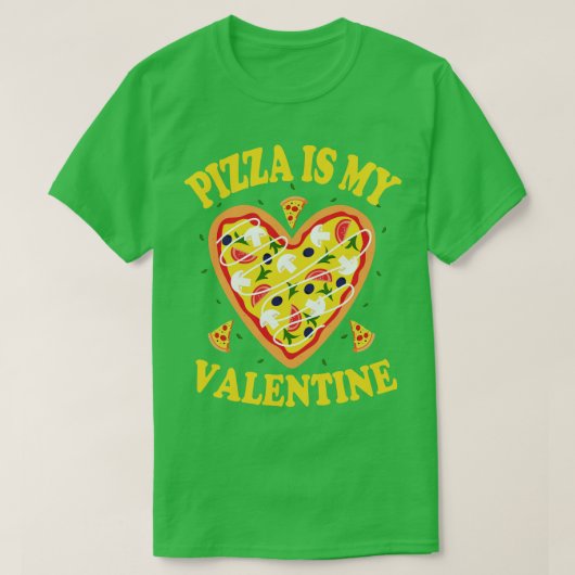 Pizza ist mein Valentine 3 T-Shirt (Design vorne)
