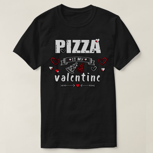 Pizza ist mein Valentine 7 T-Shirt (Design vorne)