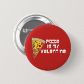 Pizza ist mein Valentine Button (Vorne & Hinten)