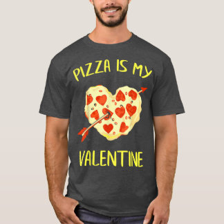 Pizza ist mein Valentine Funny Valentinstag Gesche T-Shirt