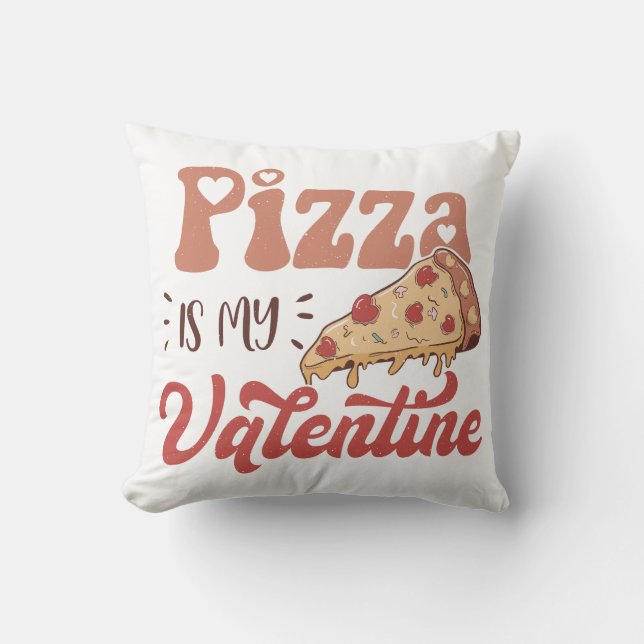 Pizza ist mein Valentine Kissen (Vorderseite)