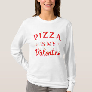 Pizza ist mein Valentine T-Shirt