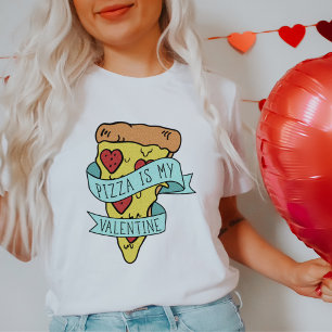 Pizza ist mein Valentine T-Shirt