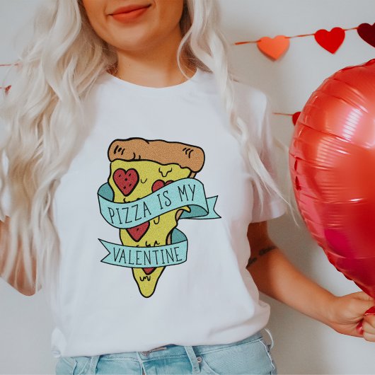 Pizza ist mein Valentine T-Shirt