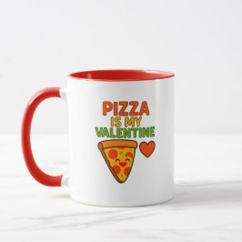 Pizza ist mein Valentine Tasse