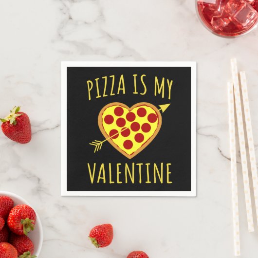 Pizza ist mein Valentine - Valentinstag Serviette (Beispiel)